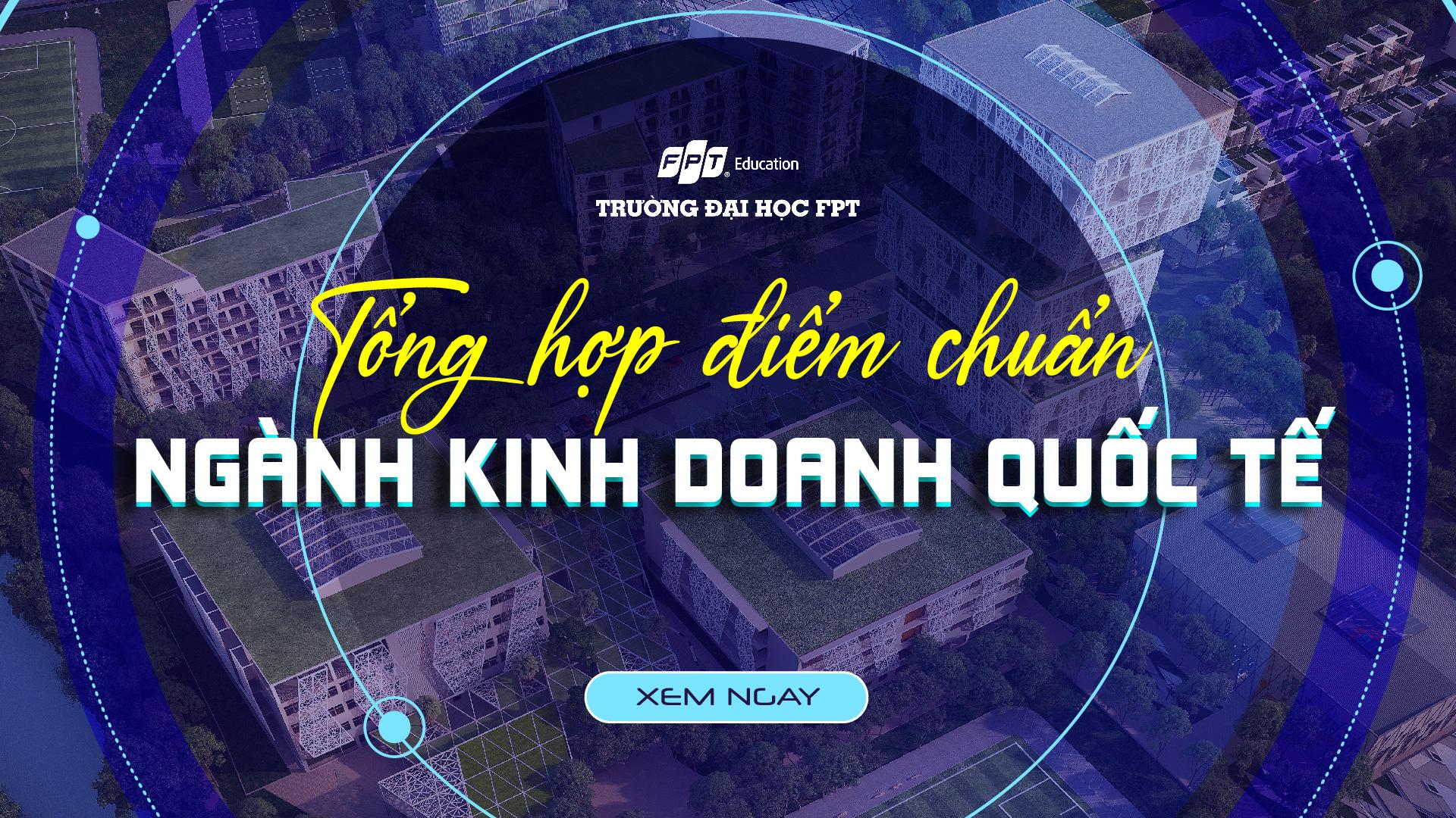 điểm chuẩn ngành Kinh doanh quốc tế