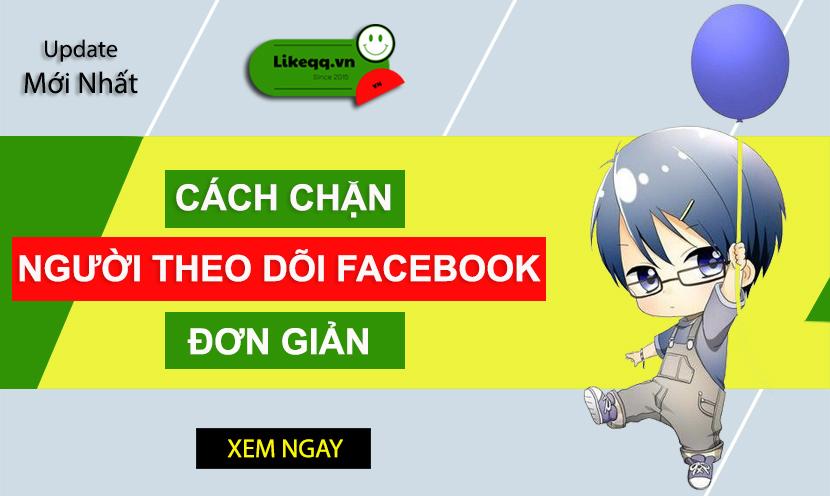 cách chặn người theo dõi trên facebook