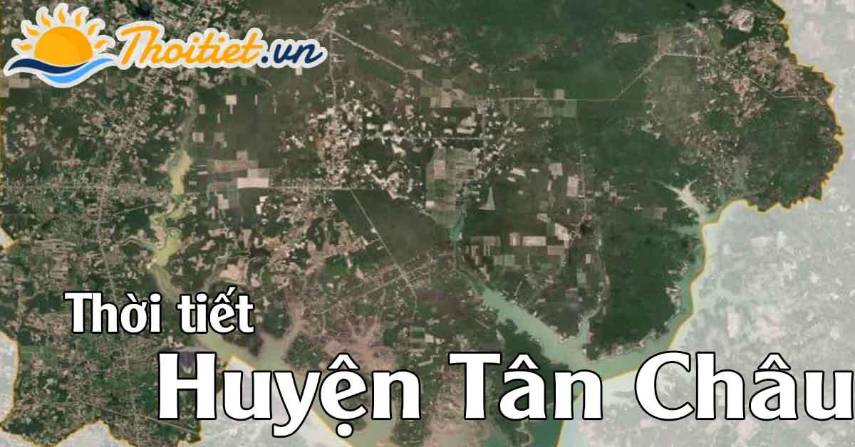 dự báo thời tiết huyện Tân Châu