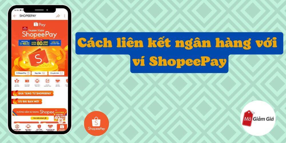 Cách liên kết ngân hàng với ví ShopeePay