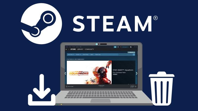 Hướng dẫn cách tải, xóa game trên Steam dễ dàng nhanh chóng